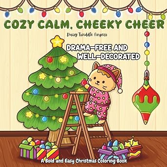 Cozy Calm, Cheeky Cheer